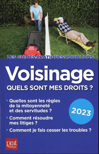Voisinage, quels sont mes droits ? : 2023 book