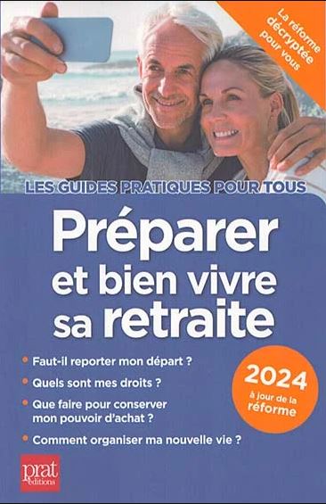 Préparer et bien vivre sa retraite : 2024 Law