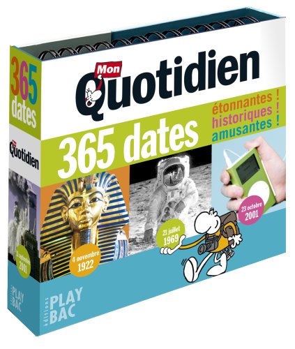 Mon quotidien : 365 dates : Etonnantes ! historiques ! amusantes ! Books