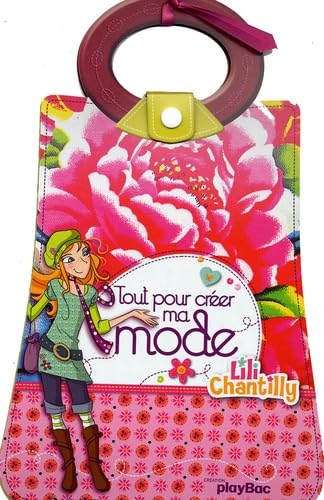 Les carnets créatifs Lili Chantilly: Tout pour créer ma mode Books