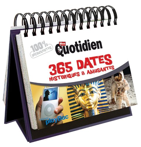 365 dates historiques et amusantes: Mon Quotidien Books