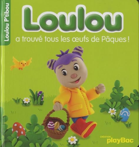 Loulou a trouvé les oeufs de Pâques book