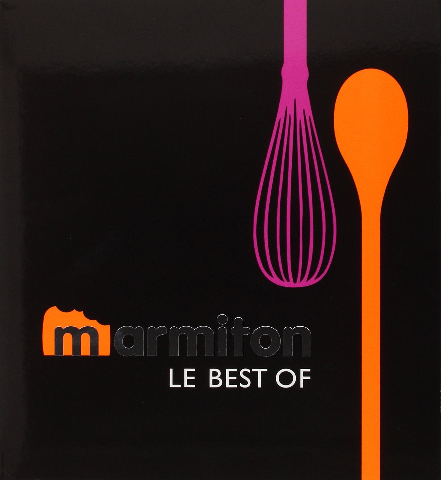 Marmiton, le best of: Les meilleures recettes ; Les meilleures recettes pâtisseries et desserts book