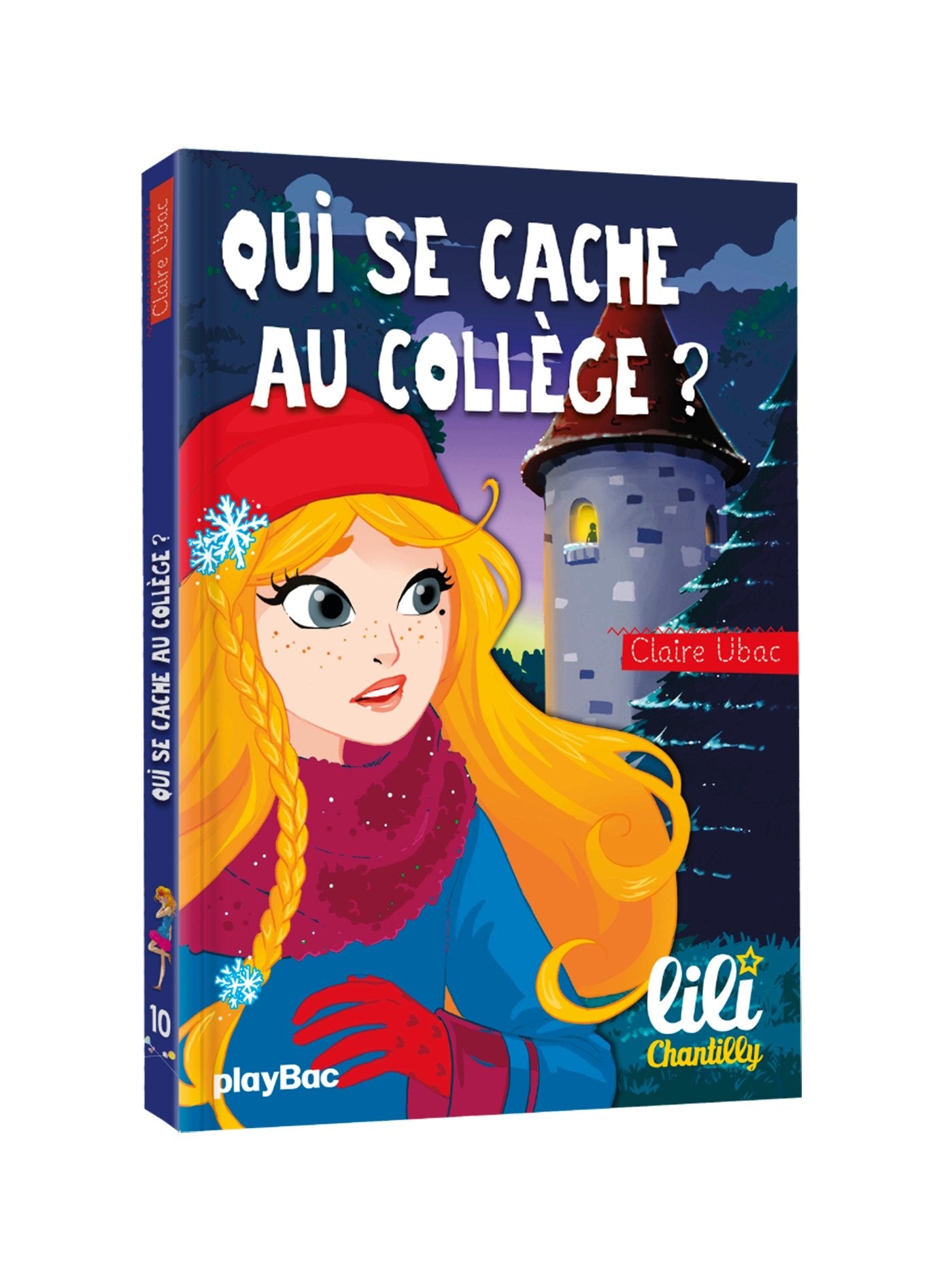 Lili Chantilly - Qui se cache au collège ? - Tome 10 Novels & Short Stories