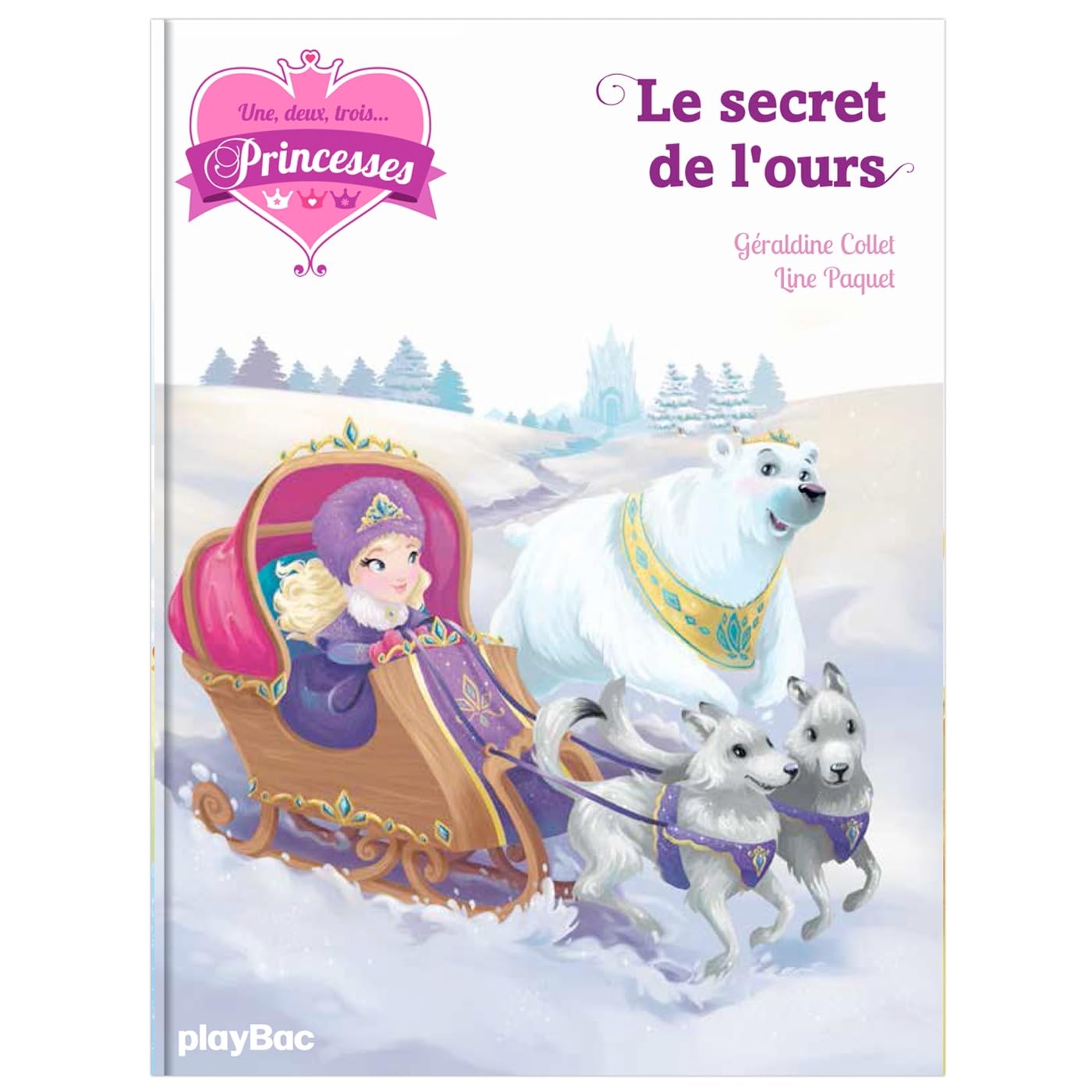 Une, deux, trois Princesses - Le secret de l'ours - Tome 10 book