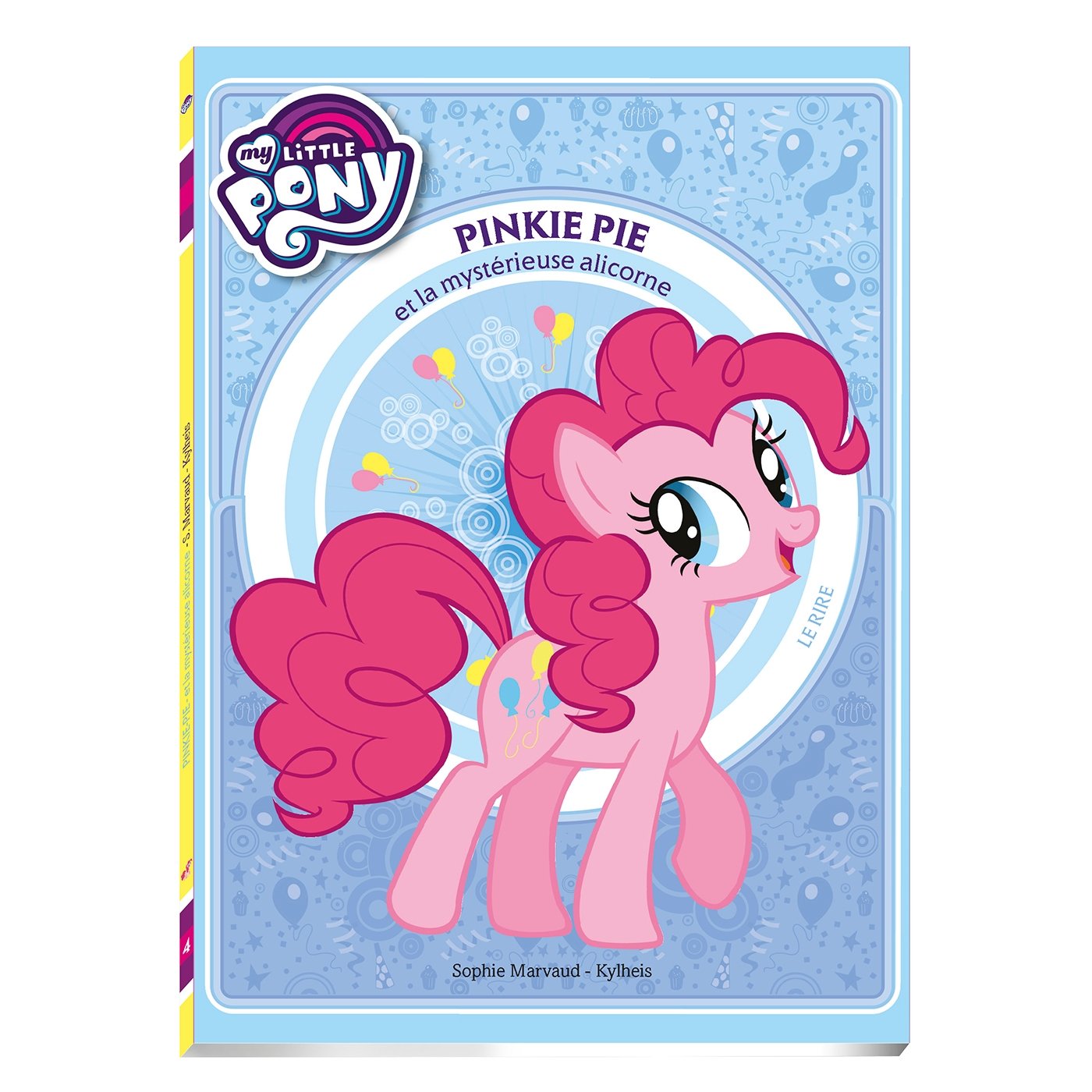 My Little Pony - Première lecture - Pinkie Pie et la mystérieuse Alicorne - Tome 4 book