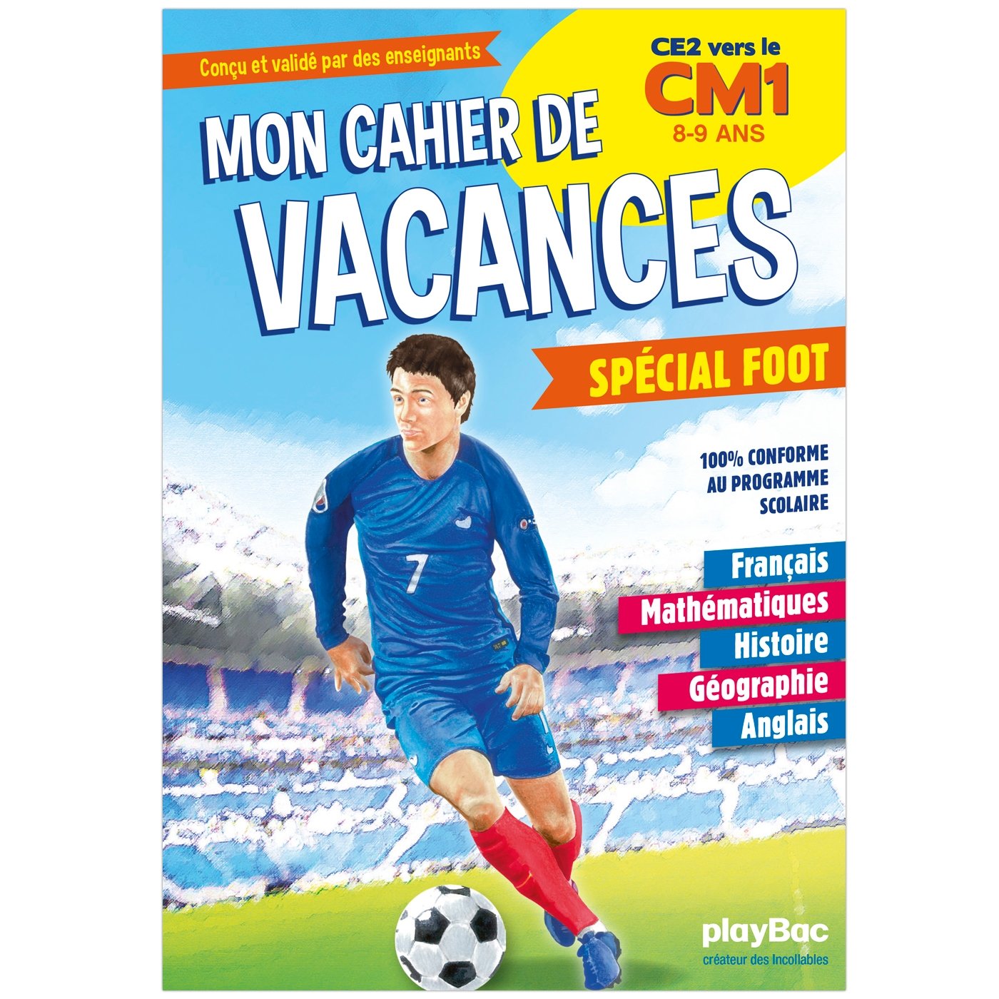 Cahier de vacances 100% Foot - Du CE2 au CM1: CE2 vers le CM1, 8-9 ans Professional & Reference Books