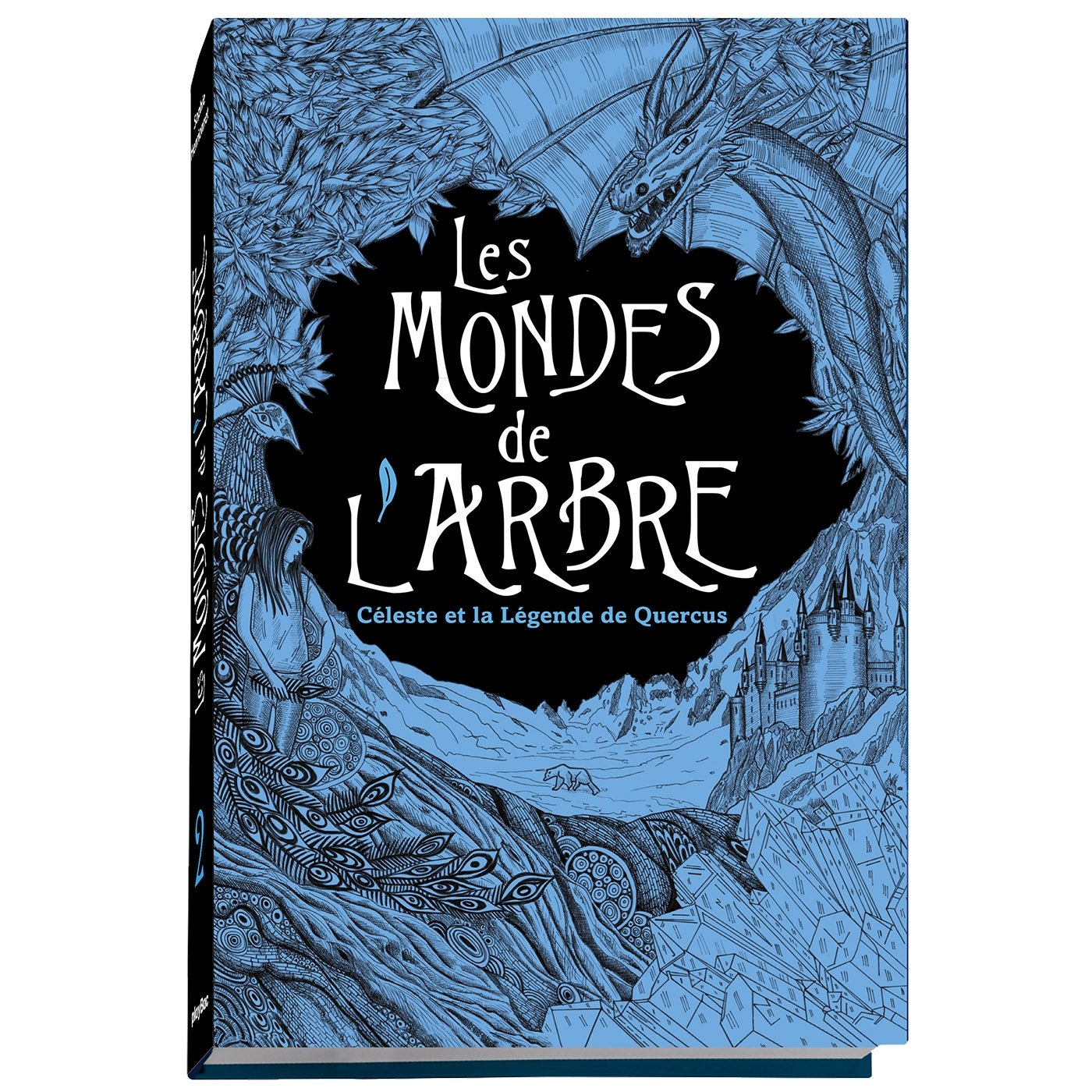 Les mondes de l'arbre - Céleste et la légende de Quercus - Tome 2 book