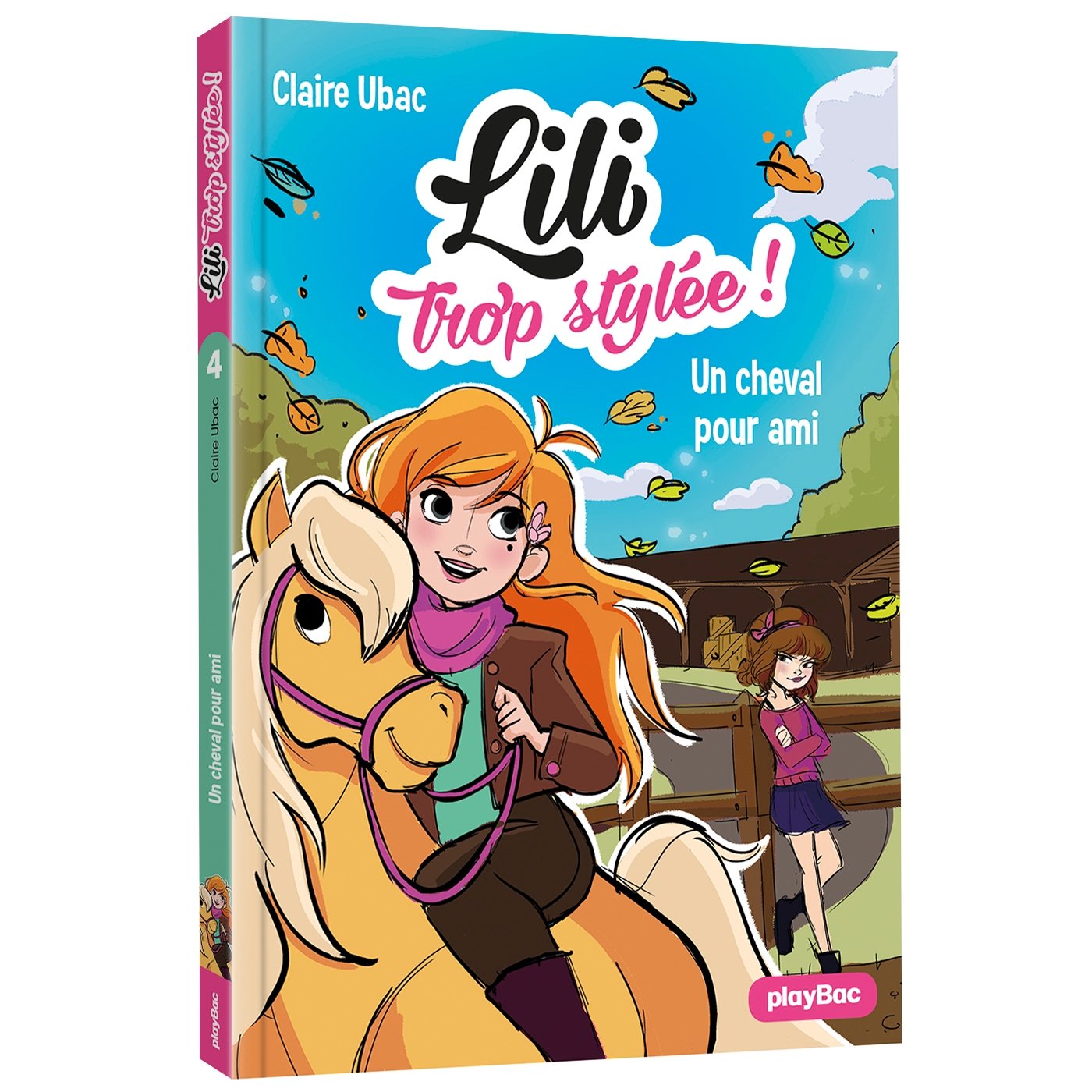Lili TROP STYLÉE - Un CHEVAL POUR AMI - T4 book