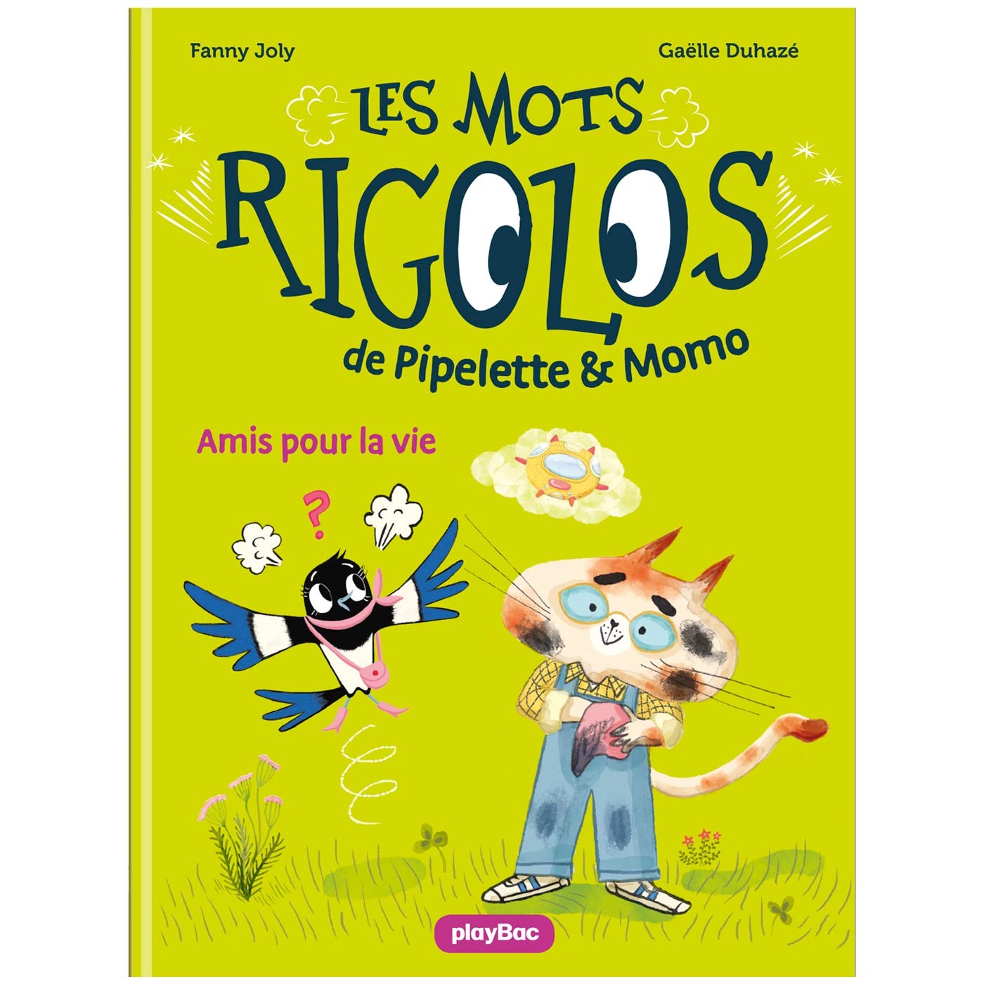 Les mots rigolos de Pipelette et Momo - Amis pour la vie - Tome 1 book