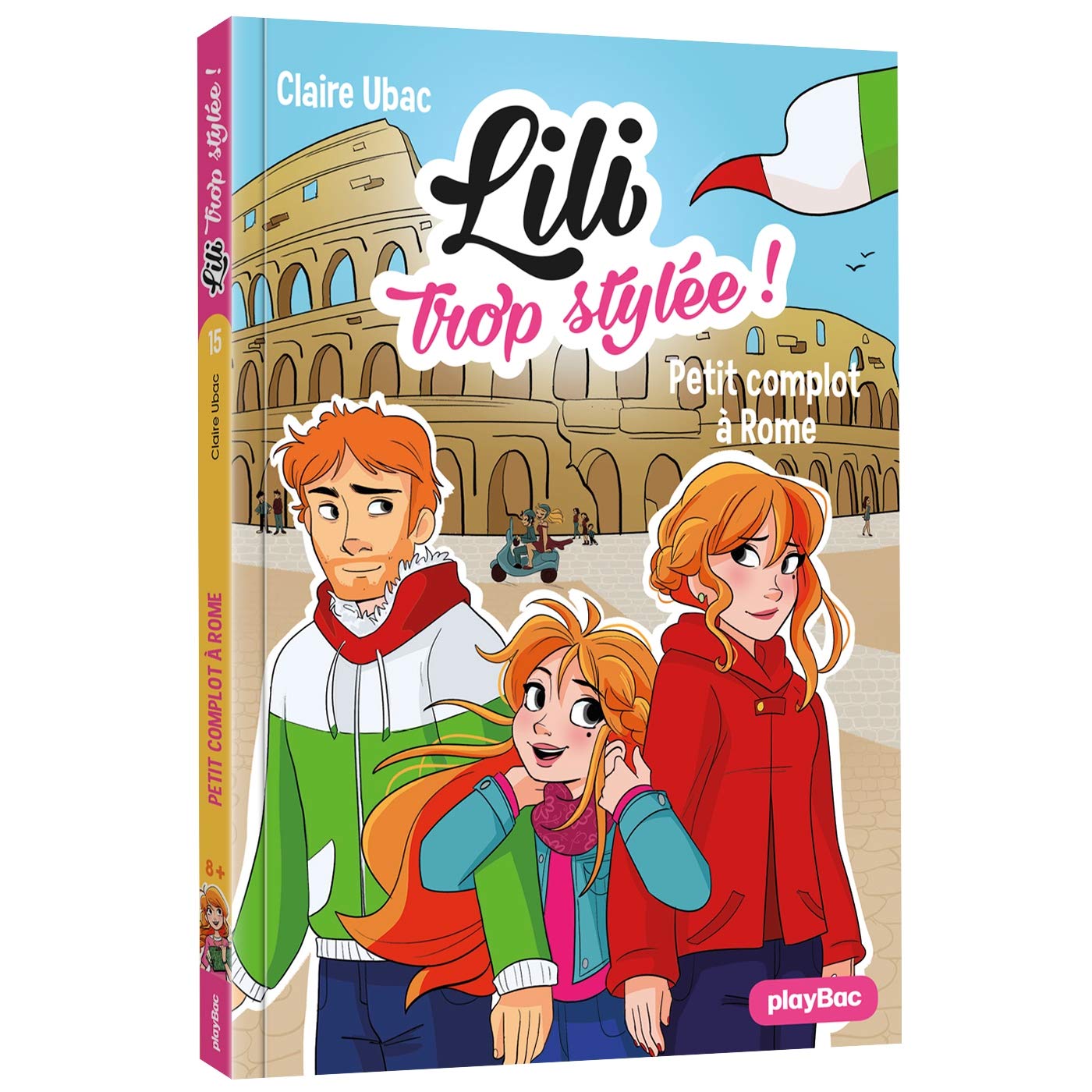 Lili trop stylée ! - Petits complots à Rome - Tome 15 Novels & Short Stories