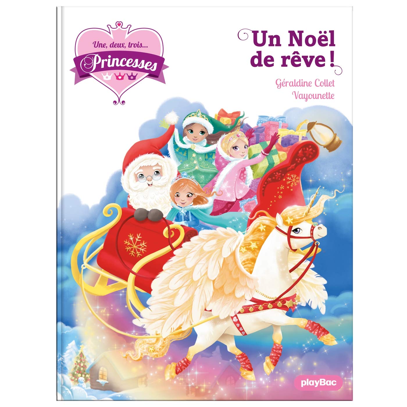 Une, deux, trois Princesses - Un Noël de rêve - Tome 18 book