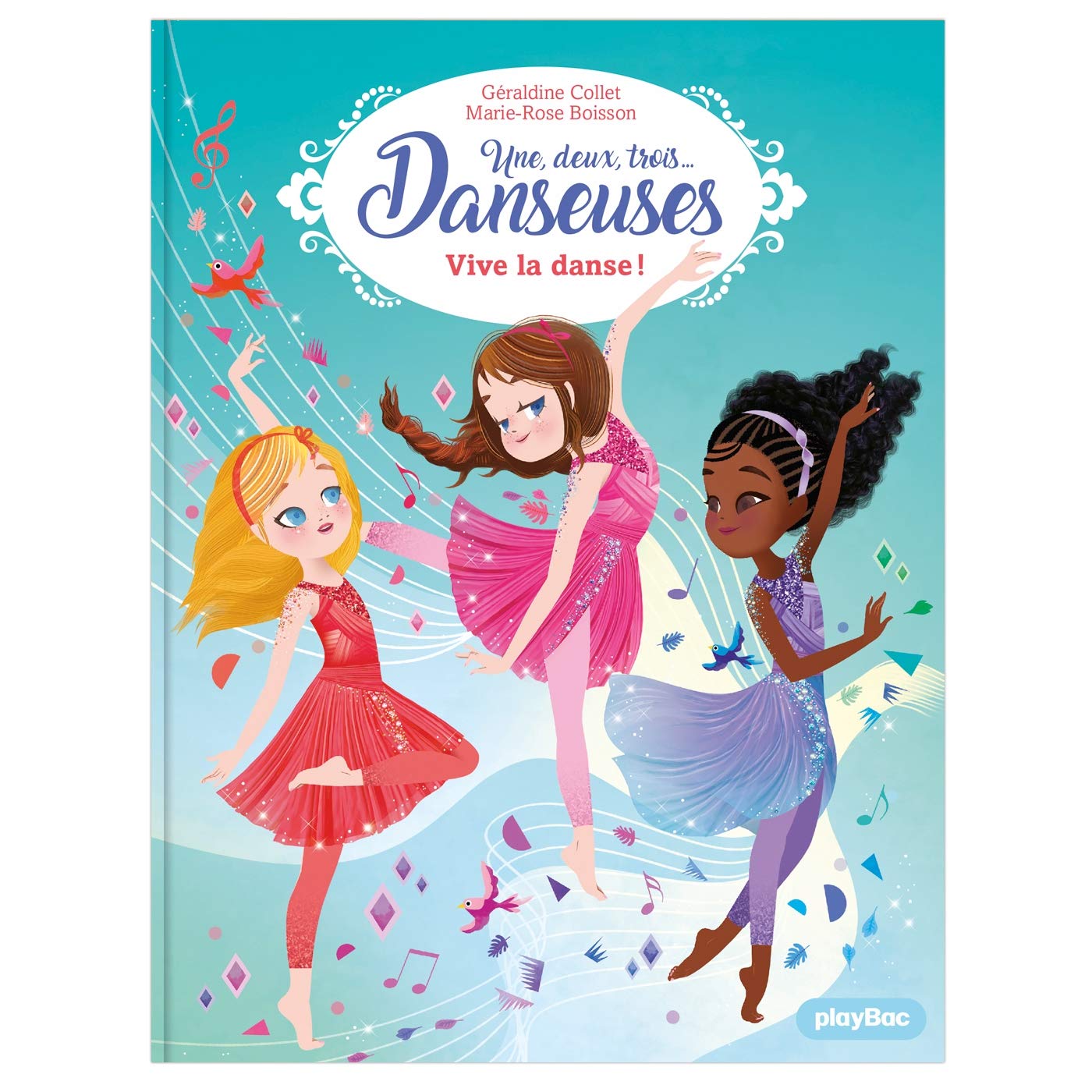 Une, deux, trois Danseuses - Vive la danse ! - Tome 7 book