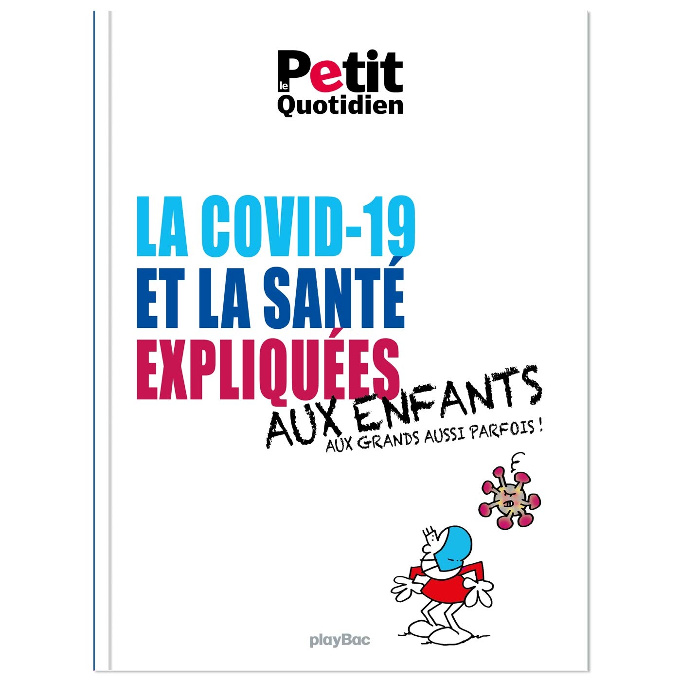 Mon Quotidien - La santé et la Covid-19 expliquées aux enfants book