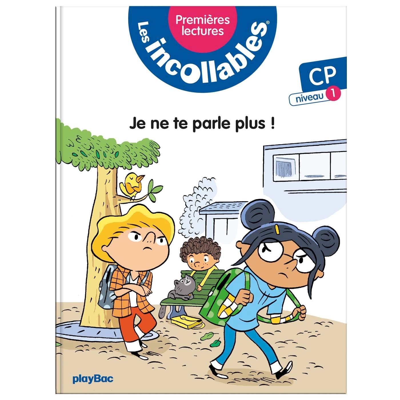 Les incollables - Premières lectures - Tome 3 - Je ne te parle plus ! - niv.1 book