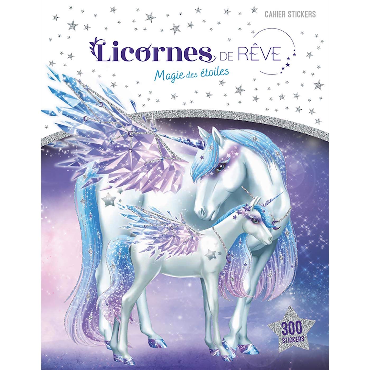 Licornes de rêve - Cahier de stickers - Magie des étoiles book