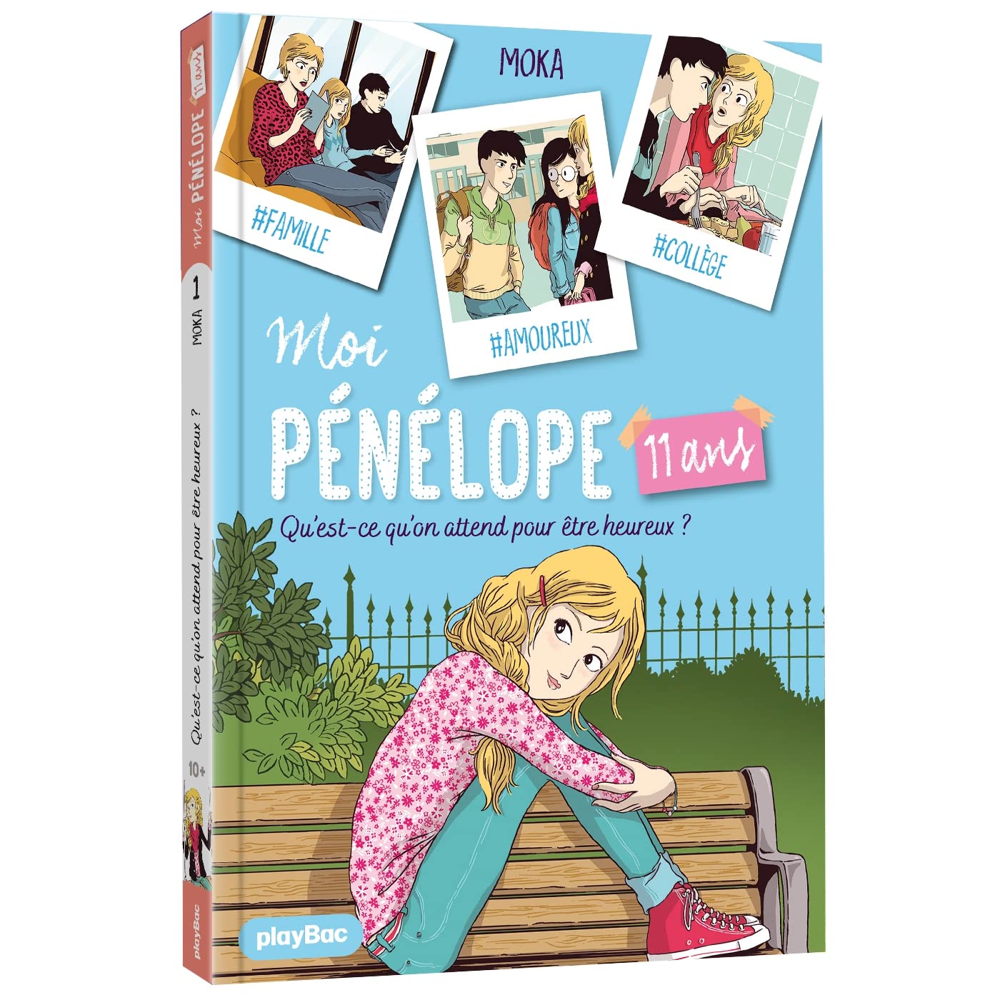 Moi, Pénélope 11 ans - Qu'est-ce qu'on attend pour être heureux ? - Tome 1 book
