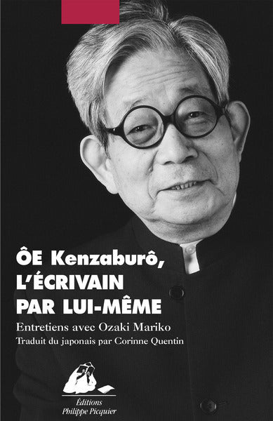 Ôe Kenzaburô, l'écrivain par lui-même : entretiens avec Ozaki Mariko Essays & Short Stories
