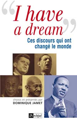 I have a dream : ces discours qui ont changé le monde Books
