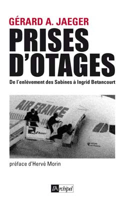 Prises d'otages : de l'enlèvement des Sabines à Ingrid Betancourt book