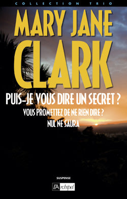 Puis-je vous dire un secret ?. Vous promettez de ne rien dire ?. Nul ne saura Books
