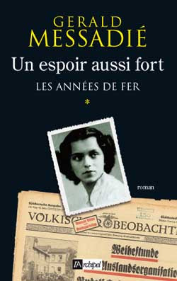 Un espoir aussi fort. Vol. 1. Les années de fer Contemporary literature