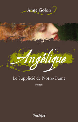 Angélique. Vol. 4. Le supplicié de Notre-Dame book