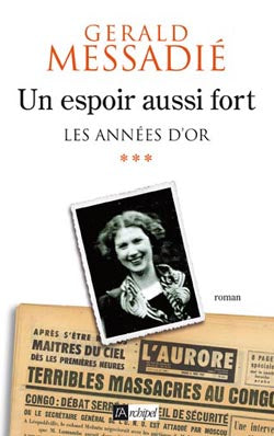 Un espoir aussi fort. Vol. 3. Les années d'or Contemporary literature
