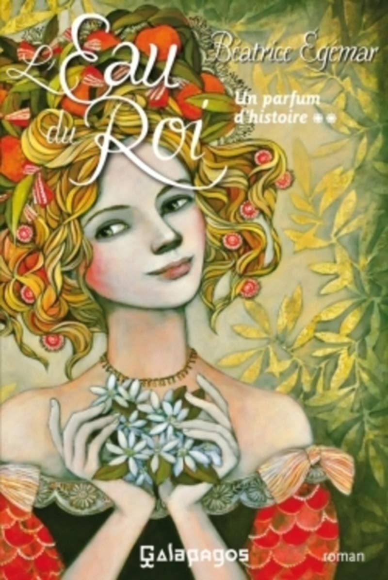 Un parfum d'histoire - tome 2 L'Eau du Roi (2) Novels & Short Stories