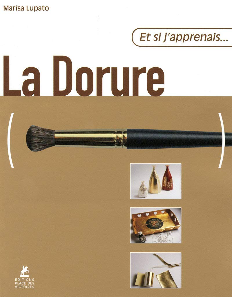 Et si j'apprenais... La dorure book