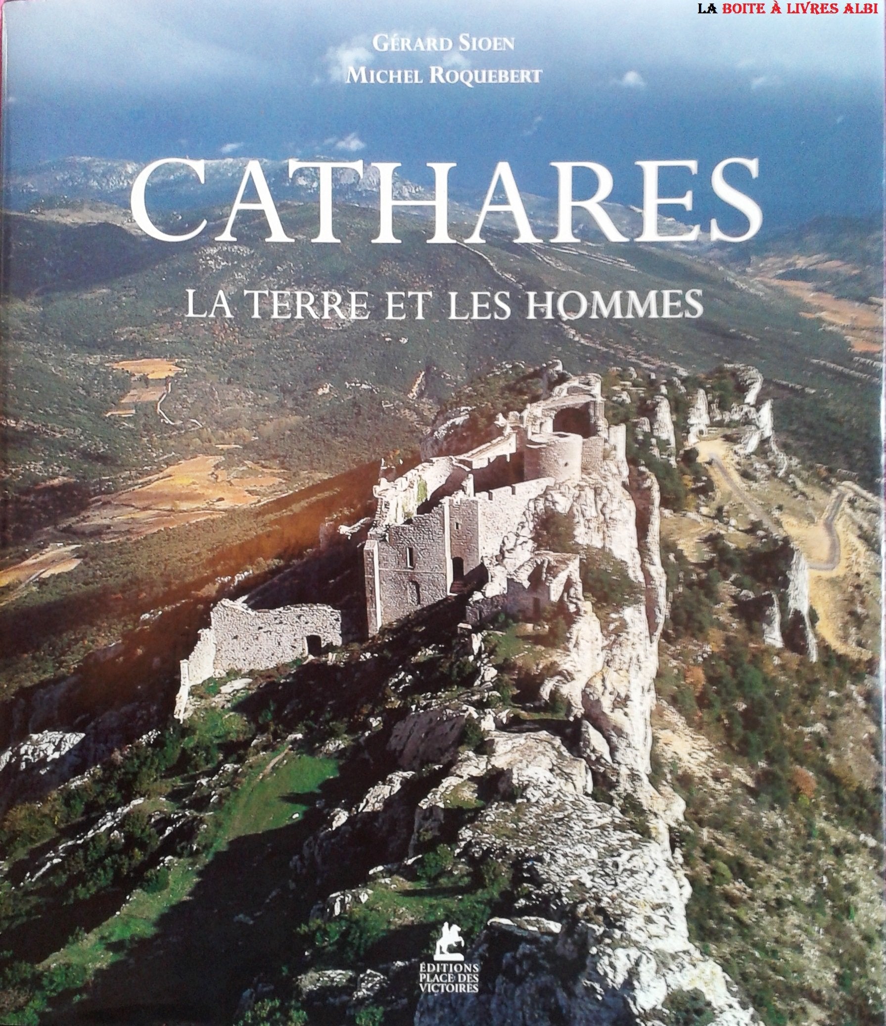 Cathares : La terre et les hommes (Ancien prix éditeur : 45 euros) book