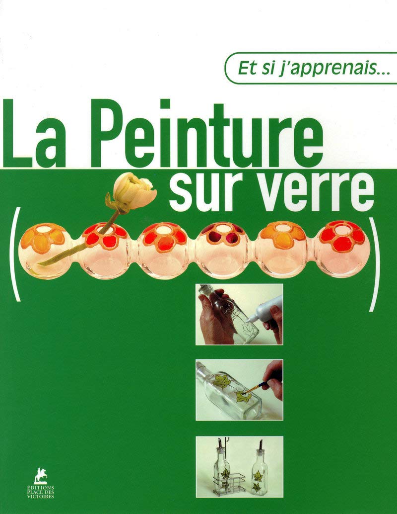 Et si j'apprenais... La peinture sur verre book