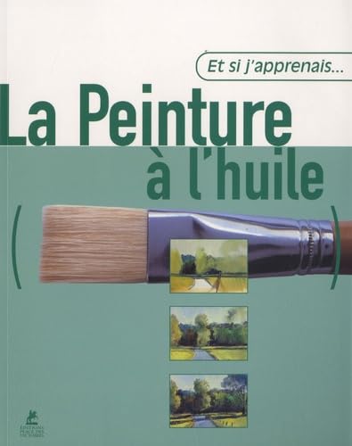 ET SI APPRENAIS PEINTURE HUILE book