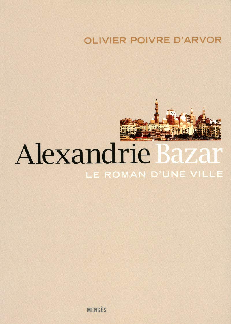 Alexandrie Bazar - Le roman d'une ville book