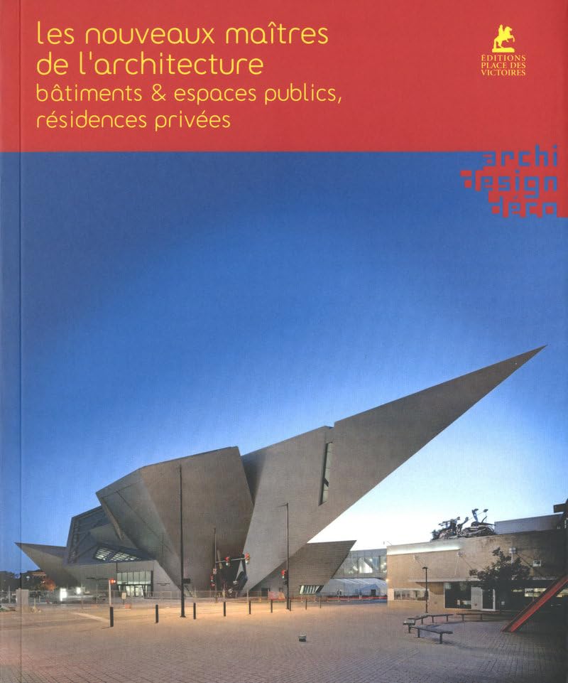 Les nouveaux maîtres de l'architecture - Bâtiments & espaces publics, résidences privées book