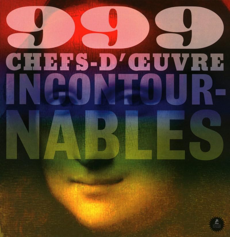 999 Chefs-d'Oeuvre incontournables book