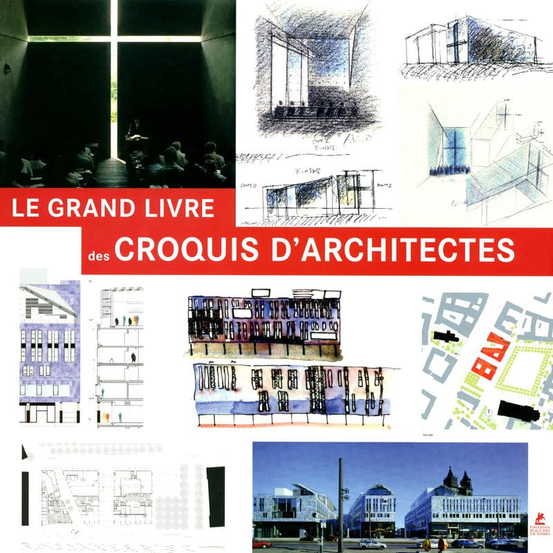 Le grand livre des croquis d'architectures book