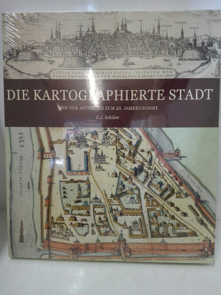 Kartographierte Stadt: Von der Antike bis zum 20. Jahrhundert. Deutsch-Englisch Maps & Plans