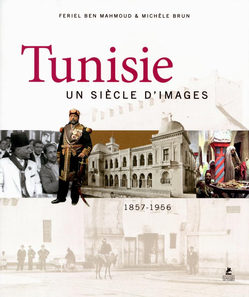Tunisie, un siècle d'images book