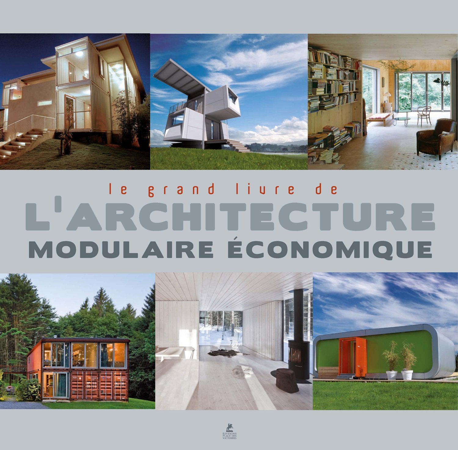 le grand livre de l'architecture modulaire économique book
