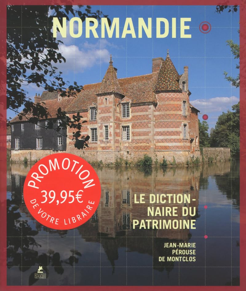 Normandie - Le Dictionnaire du Patrimoine book