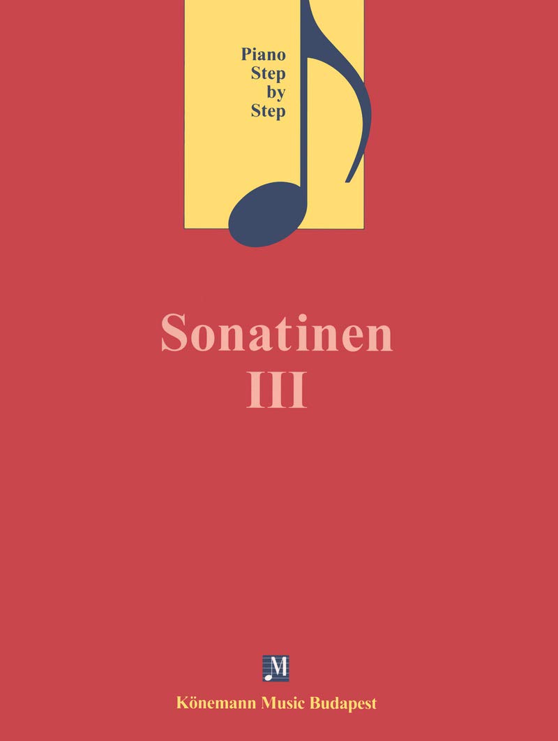 Partition - Sonatines III - Sélection de Sonatines pour piano (3) Arts & Music