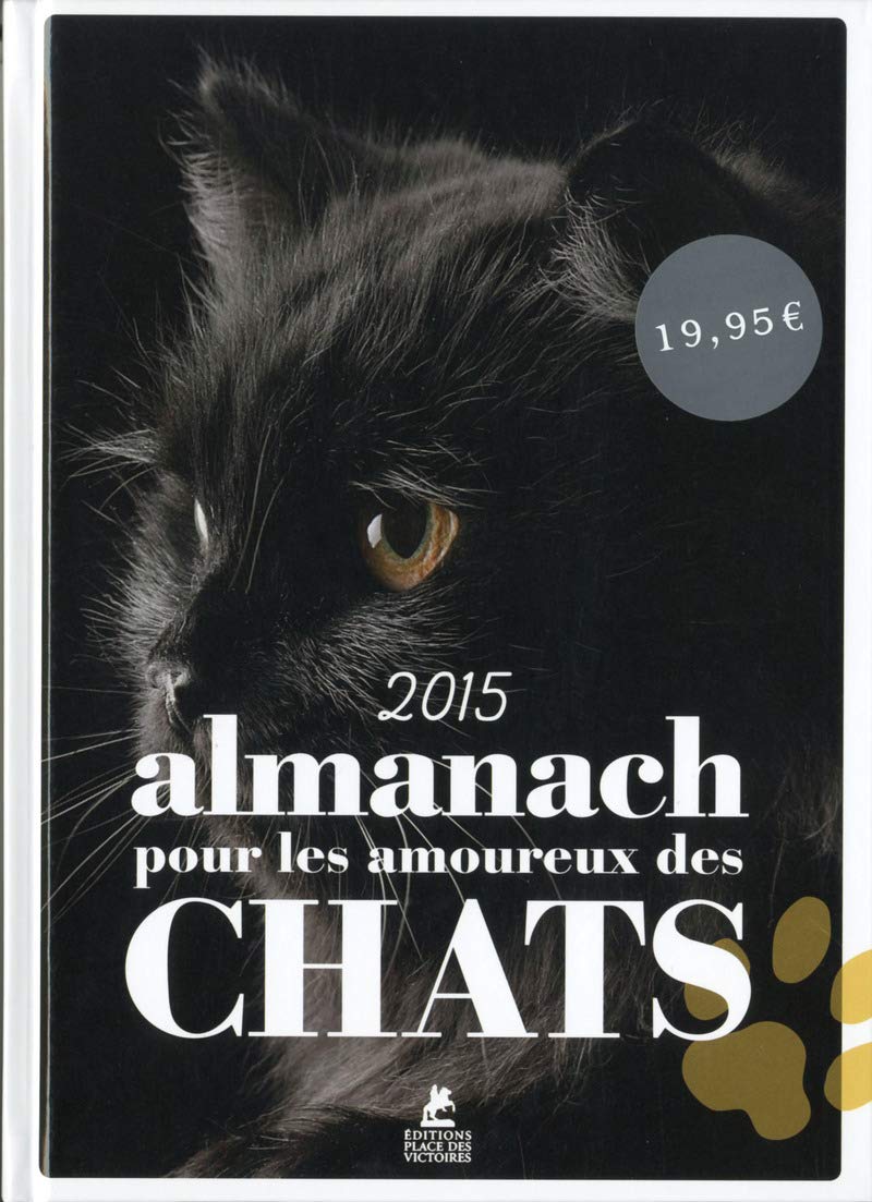 Almanach pour les amoureux des chats 2015 Books