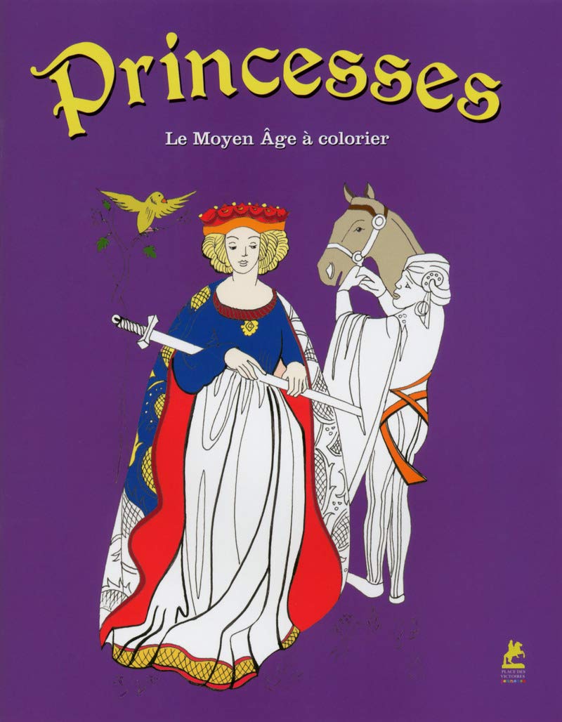 Princesses - Le Moyen Age à colorier book