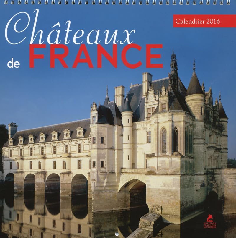 Châteaux de France Calendrier 2016 book