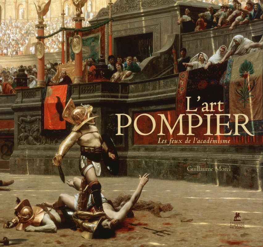 L'Art pompier - Les feux de l'académisme book