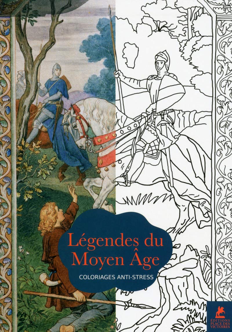 Légendes du Moyen-Age - Coloriages anti-stress book