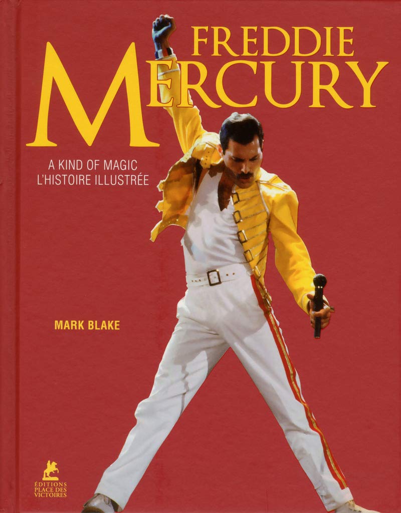 Freddie Mercury - A Kind of Magic - L'histoire illustrée book