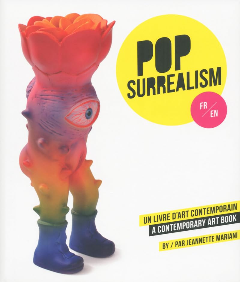 Pop-Surrealism, un livre d'art contemporain - A Contemporary Art Book Film, Art & Culture