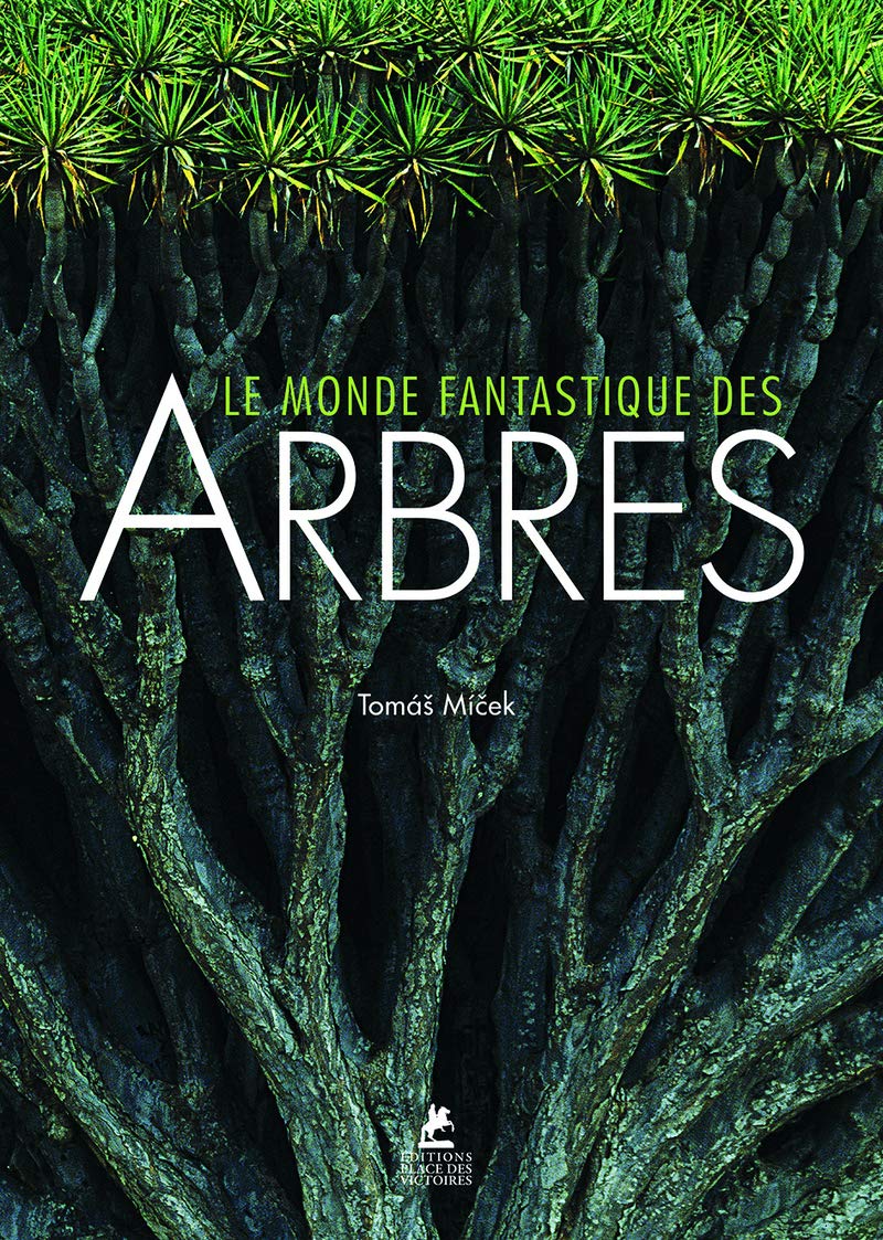 Le Monde fantastique des Arbres Nature & Animals